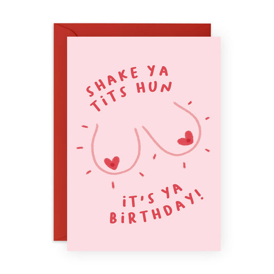 Shake Ya Tits Hun Birthday Card