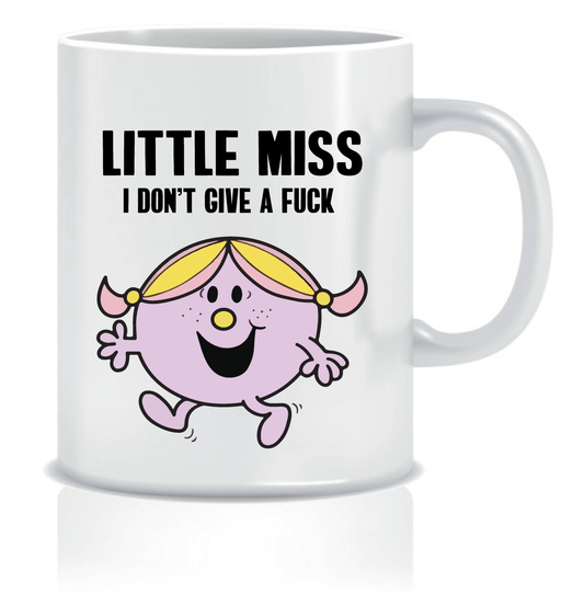 Little Miss I Don't Give a Fuck Mug