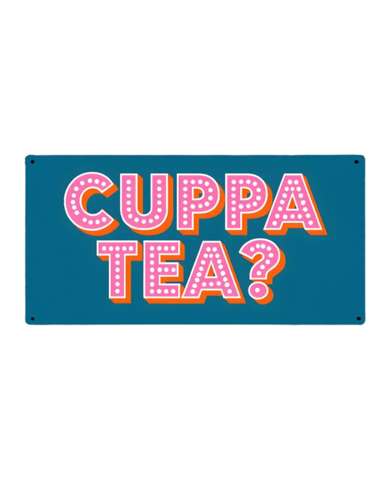 Cuppa Tea? Metal Sign Plaque 6x3inch