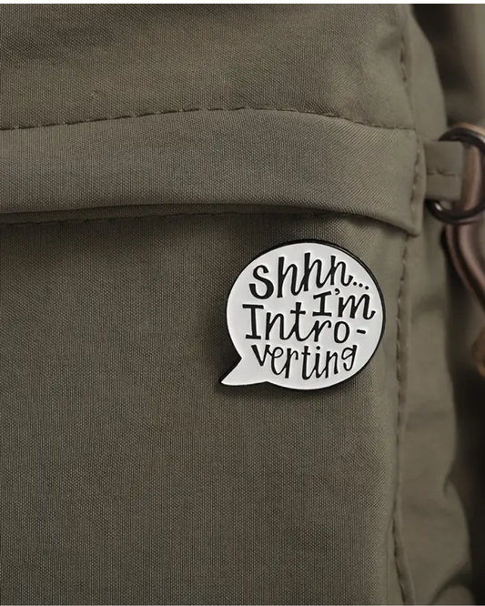 Shhh, I'm Introverting Enamel Pin Badge Brooch