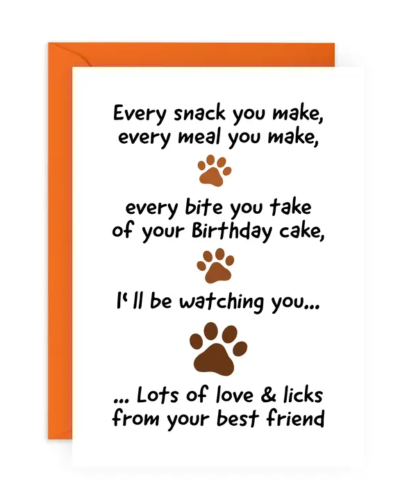 Every Bite You Take Dog Greeting Card