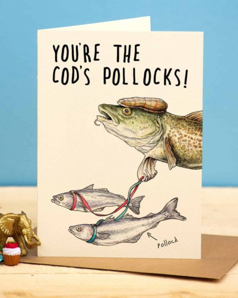You're the Cod's Pollocks Card - Central 23
