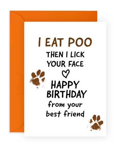I Eat Poo Dog Greeting Card