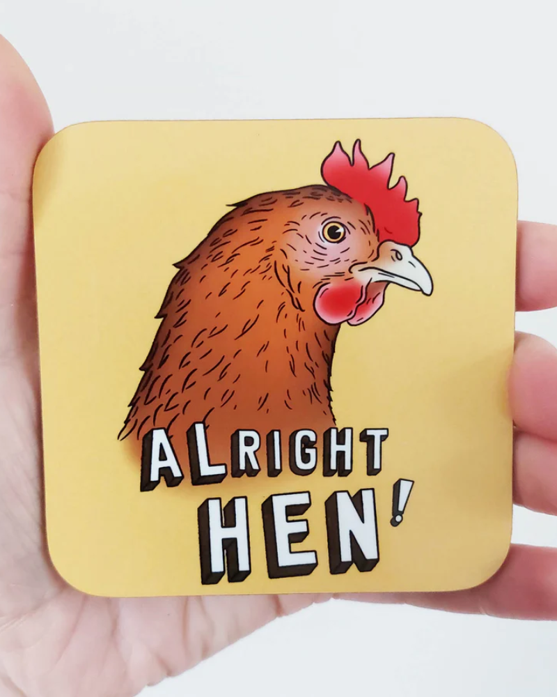 Alright Hen Scottish Coaster