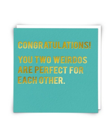Congratulations! You Two Weirdos Card