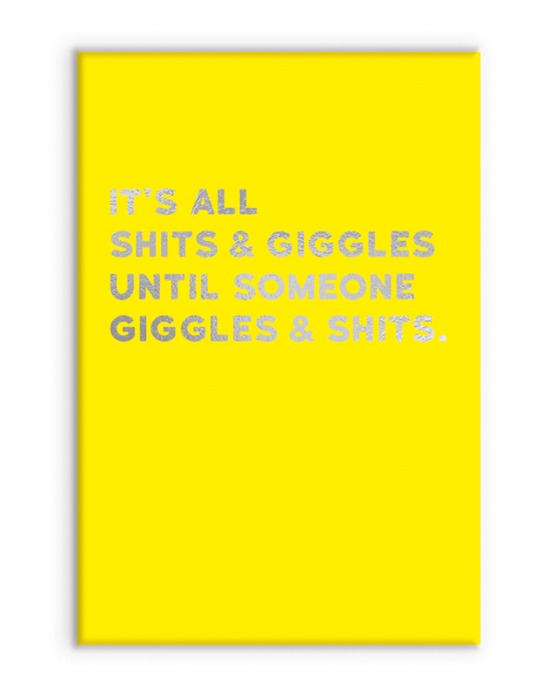 Shits And Giggles Magnet