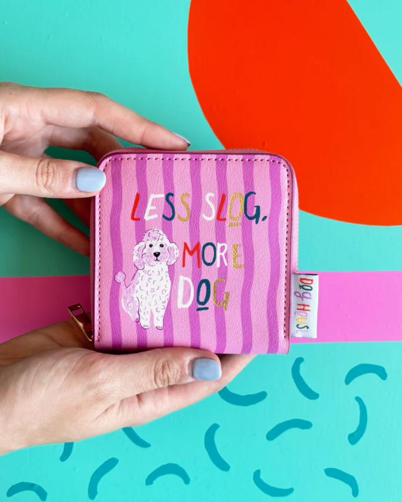 Dog House Less Slog More Dog Zip Purse