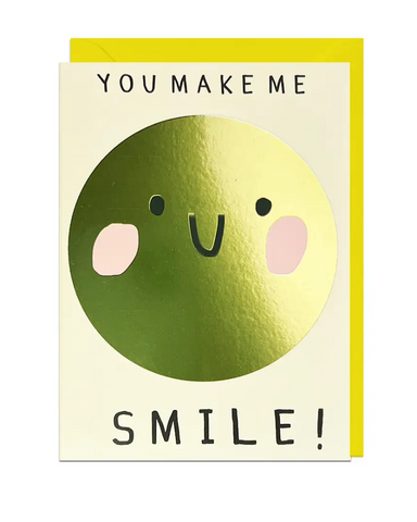 You Make Me Smile Greeting Card