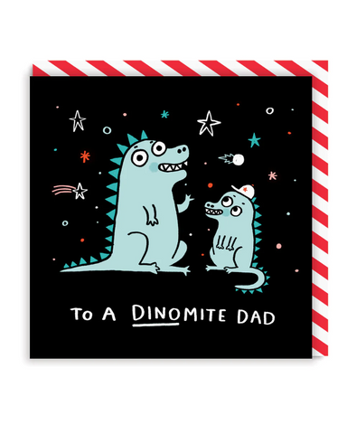 To a Dinomite Dad Greeting Card