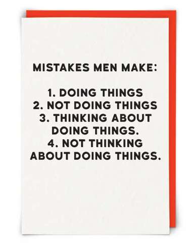 Mistakes Men Make Greeting Card
