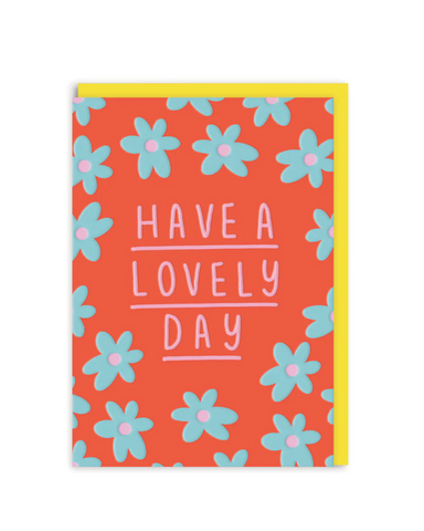 Have a Lovely Day Floral Greeting Card