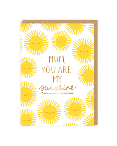 Mum, You Are My Sunshine Greeting Card