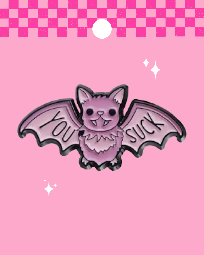 You Suck Vampire Bat Enamel Pin Badge