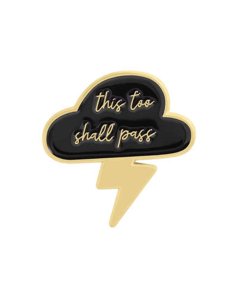This Too Shall Pass Cloud Enamel Pin Badge