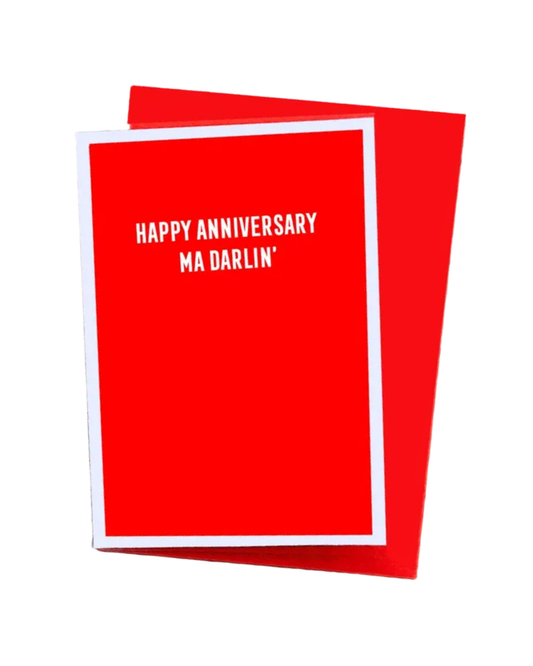 Happy Anniversary Ma Darlin' Greeting Card