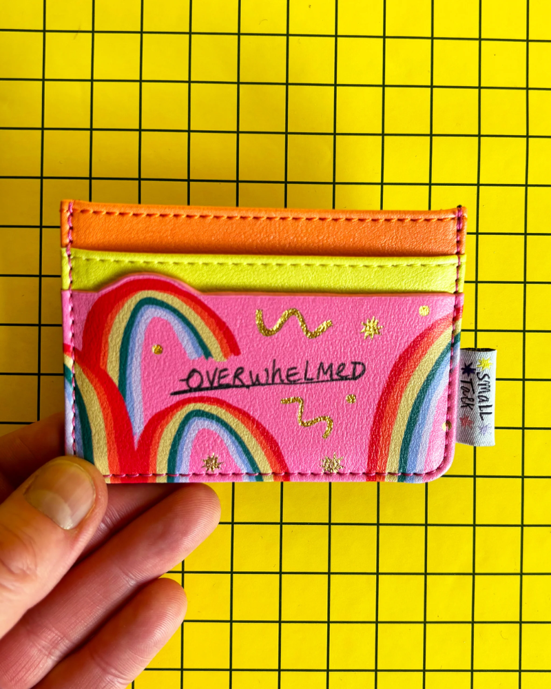 Small Talk Overwhelmed & Underfunded Card Holder