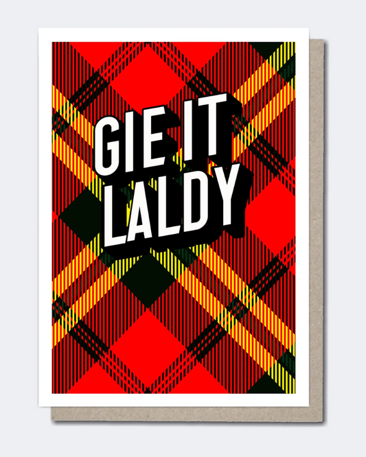 Gie It Laldy Tartan Greeting Card