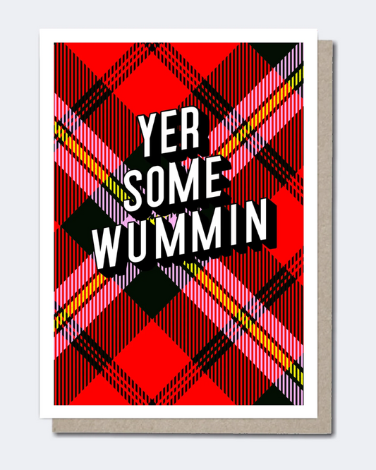 Yer Some Wummin Tartan Greeting Card