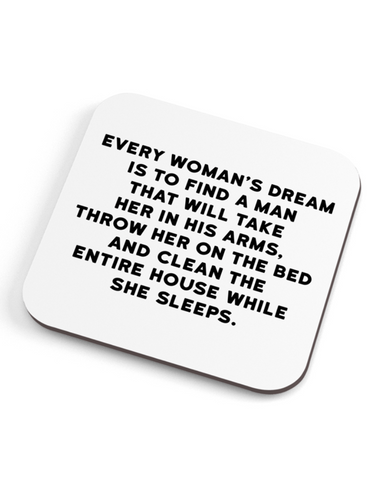 Every Woman's Dream Coaster