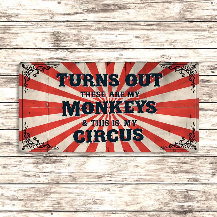 Turns Out These Are My Monkeys Metal Sign 6x3inch