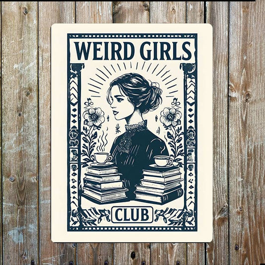 Weird Girls Club Books Metal Sign Plaque 6x8inch