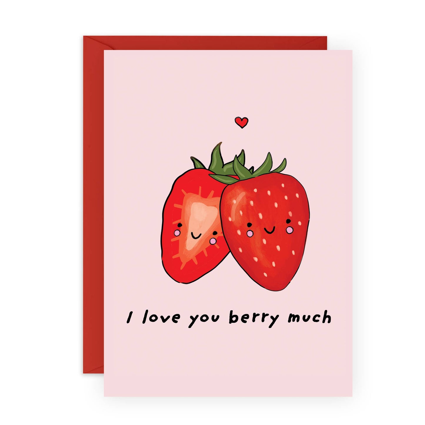 I Love You Berry Much Greeting Card