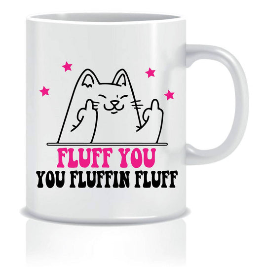 Fluff You Rude Cat Mug