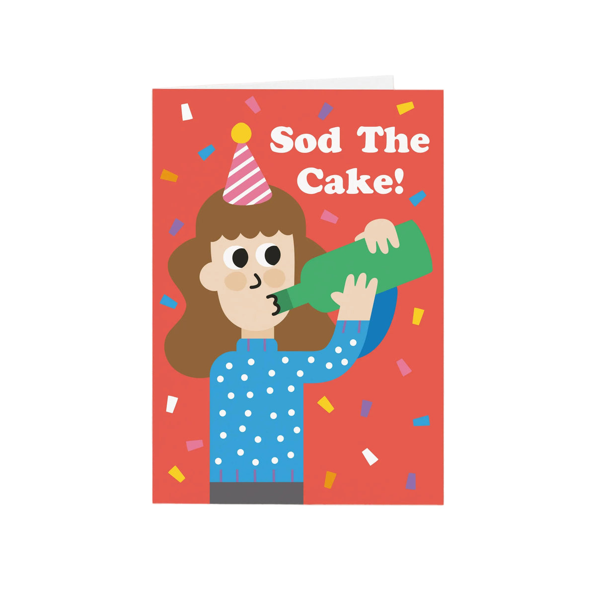 Sod The Cake Birthday Card