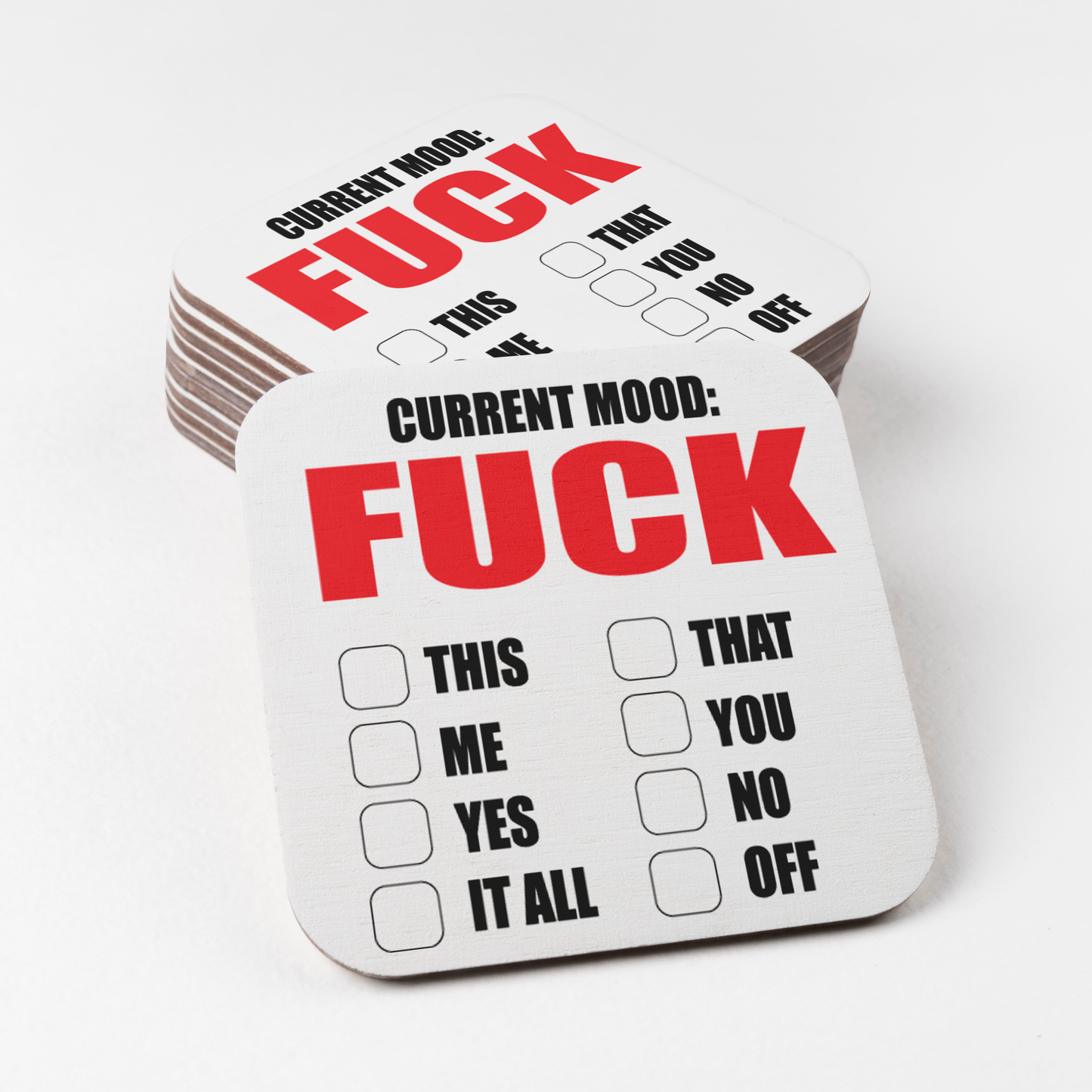 Current Mood Fuck This Coaster