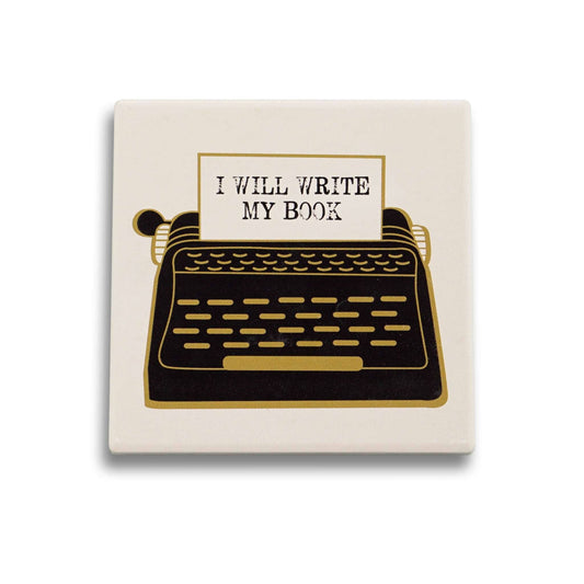 I Will Write My Book Ceramic Coaster