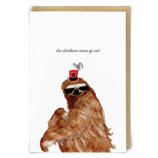 Welcome to the Shitshow Sloth Greeting Card