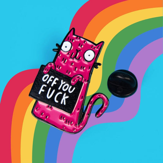 Off You F*ck Cat Enamel Pin Badge - Pink Poodle Boutique - KA - PIN - OFFYOU