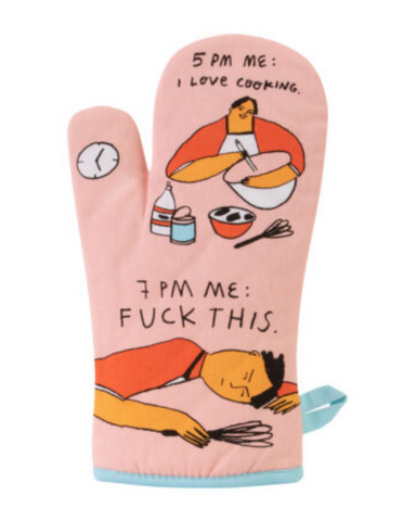 5pm Love 7pm F*ck This Oven Mitt