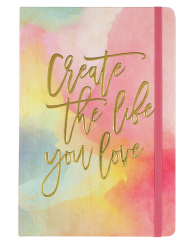 Create The Life You Love Journal