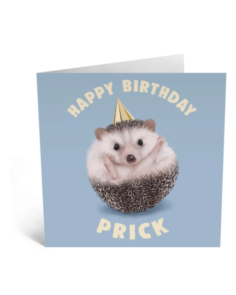 Happy Birthday Prick - Central 23