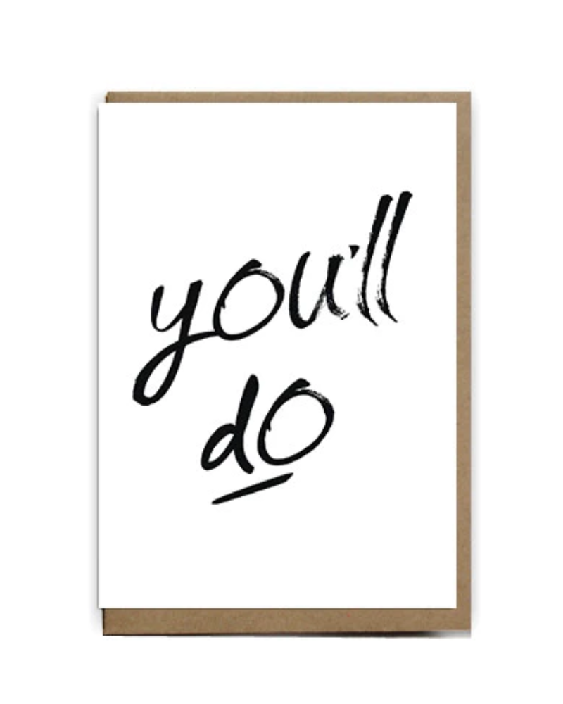 You'll Do Card