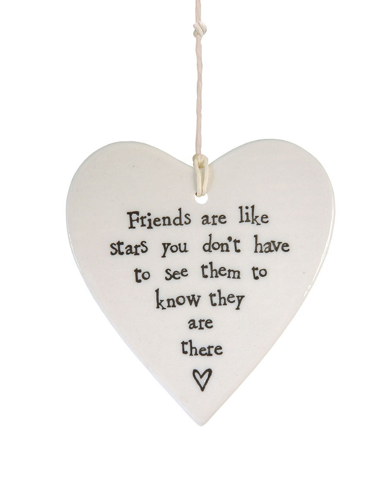 Porcelain heart decoration with the message,   "Friends are like stars, you don't need to see them to know they are there"  Heart shaped hanging decoration keep sake, engraved with beautiful sentiments and inspirational messages. Made from porcelain. Size: 