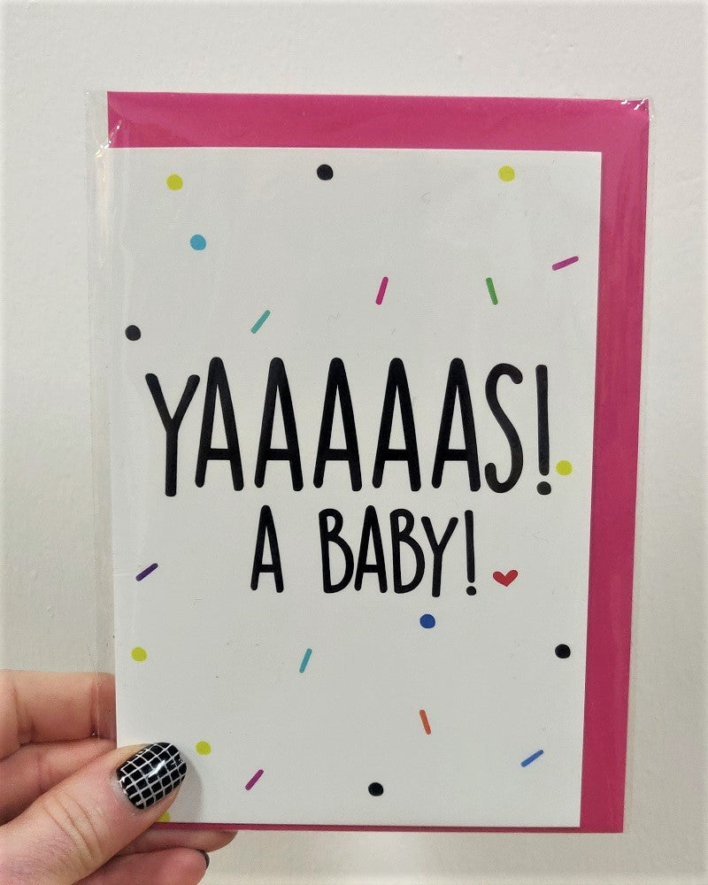 Yaaaaas A Baby Card