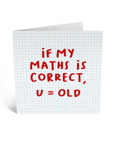 If My Maths Is Correct U=Old Greetings Card