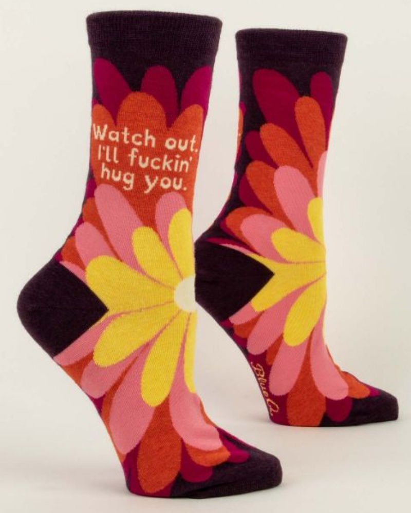 Watch Out I'll Fucking Hug You Crew Socks